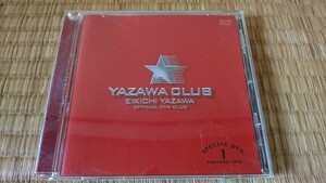 矢沢永吉 YAZAWA CLUB SPECIAL DVD VOL.1 September 2006 FC限定 NOBODY 相沢行夫 木原敏雄