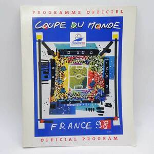 【中古】サッカーワールドカップ フランス大会 1998 公式プログラム COUPE DU MONDE FRANCE 98