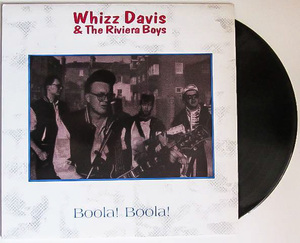 廃盤 LP レコード ★ 80's メロディアス ネオロカ ★ 1st アルバム 1989年 オリジナル盤★ Whizz Davis & The Riviera Boys ネオロカビリー