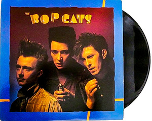 美盤 綺麗 ★ 廃盤 LP ★ 貴重盤 !!! 1981年 オリジナル盤 1st アルバム ★ 80's 初期 ネオロカ ★ The BOP CATS ★ カナダ ネオロカビリー