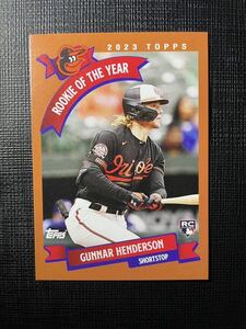 新人王記念 Topps ガナー・ヘンダーソン Gunnar Henderson TBT throwback Thursday 2023 オリオールズ 新人王 roy rc 2002年デザイン 