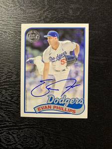 ドジャース抑え フィリップス 2024 Topps Series 1 MLB Evan Phillips Dodgers直筆サイン Auto 1989 Topps Baseball 大谷翔平山本由伸同僚