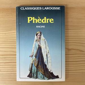 【仏語洋書】フェードル / ジャン・ラシーヌ（著）