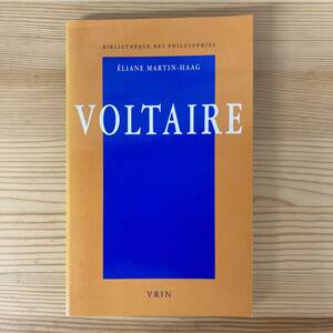 【仏語洋書】VOLTAIRE: Du Cartesianisme Aux Lumieres / Eliane Martin-Haag（著）【ヴォルテール】