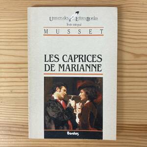 【仏語洋書】マリアンヌの気紛れ / アルフレッド・ド・ミュッセ（著）