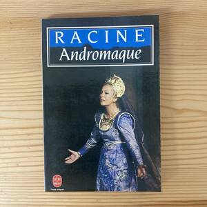 【仏語洋書】アンドロマック Andromaque / ジャン・ラシーヌ Jean Racine（著）Anne Delbee（序）