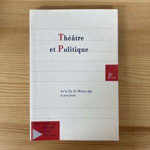 【仏語洋書】REVUE FRANCAISE D’HISTOIRE DES IDEES POLITIQUES No8-2sem: Theatre et Politique / アラン・ヴィアラ他（著）【演劇政治】