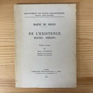 【仏語洋書】DE L’EXISTENCE / メーヌ・ド・ビラン Maine de Biran（著）アンリ・グイエ Henri Gouhier（校訂）