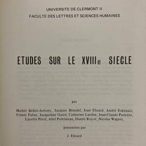 【仏語洋書】ETUDES SUR LE XVIIIe SIECLE / Michel Bellot-Antony他（著）【18世紀フランス史研究】の画像2