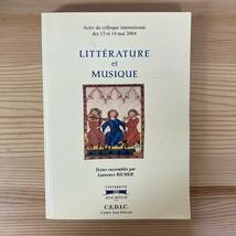 【仏語洋書】文学と音楽 LITTERATURE ET MUSIQUE / Laurence Richer（編）_画像1