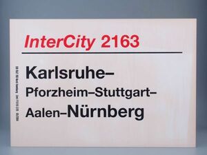 DB ドイツ国鉄 サボ IC インターシティ 2163号 Karlsruhe - Nurnberg