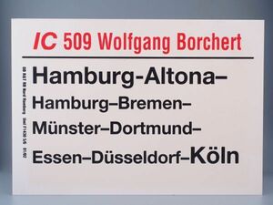 DB ドイツ国鉄 サボ IC インターシティ 509 Wolfgang Borchert号 Hamburg Altona - Koln