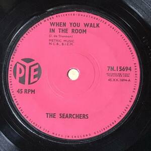 The Searchers / When You Walk In The Room UK Orig Mono 7' Single