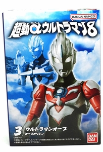 超動α ウルトラマン8 ウルトラマンオーブ オーブオリジン ミニフィギュア