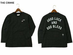 THE CRIMIE クライミー 通年 【GOOD LUCK AND GOD BLESS】 ヘンリーネック 長袖 カットソー Tシャツ Sz.S　メンズ 灰 日本製　A4T03578_4#F