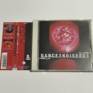 CD『DANCE 2 NOISE 003』Jamaican Zamurai (石野卓球 渡辺省二郎) COALTAR OF THE DEEPERS Nav Katze DOOM deep K.A (森岡賢 SOFT BALLET)