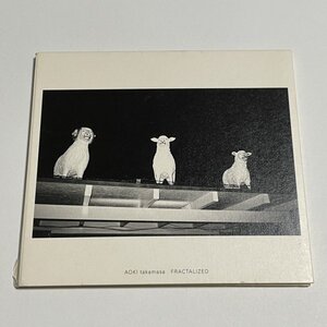 CD AOKI takamasa『FRACTALIZED』(青木孝允 HASYMO Sketch Show 坂本龍一 半野喜弘)