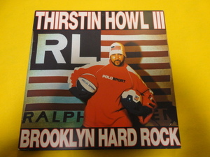 Thirstin Howl III Brooklyn Hard Rock オリジナル原盤 12 ファンキーhiphop classic 視聴