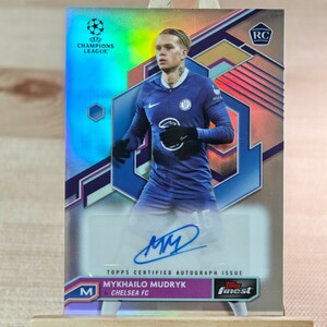 ムィハーイロ・ムドリク 2022-23 Topps Finest UEFA Champions Mykhailo Mudryk Auto Chelsea RC 直筆サインカード