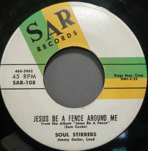 【SOUL 45】SOUL STIRRERS - JESUS BE A FENCE AROUND ME / I'M A PILGRIM (s240403004) 