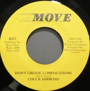 【SOUL 45】CHUCK SIMMONS - DON'T CREATE COMPLICATIONS / KID STUFF (s240422021)