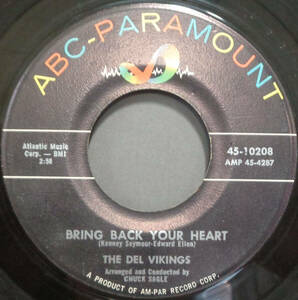 【SOUL 45】DEL VIKINGS - BRING BACK YOUR HEART / I'LL NEVER STOP CRYING (s240403022)