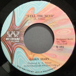 【SOUL 45】DAMON SHAWN - FEEL THE NEED / I'M WISHING (s240413015) 