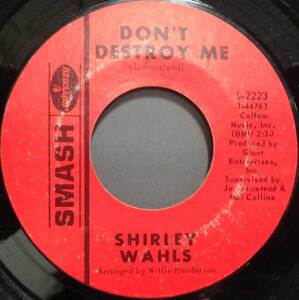 【SOUL 45】SHIRLEY WAHLS - DON'T DESTROY ME / HALF A MAN (s240413023)