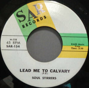 【SOUL 45】SOUL STIRRERS - LEAD ME TO CALVARY / MOTHER DON'T WORRY BOUT ME (s240403009) 