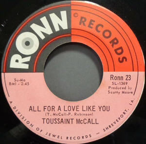 【SOUL 45】TOUSSAINT McCALL - ALL FOR A LOVE LIKE YOU / KING FOR A DAY (s240406033)