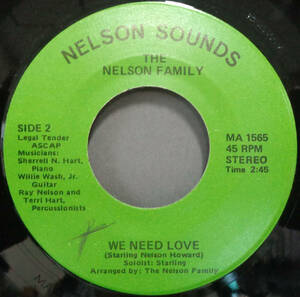 【SOUL 45】NELSON FAMILY - WE NEED LOVE / AM I A SOLDIER (s240420006) *rare gospel soul