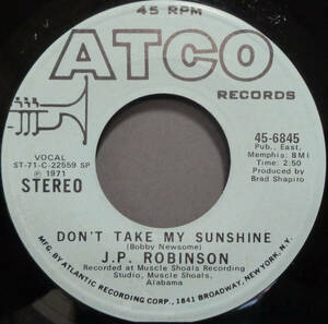 【SOUL 45】J.P. ROBINSON - DON'T TAKE MY SUNSHINE / (STEREO) (s240426015)