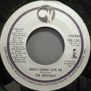 【SOUL 45】IMPERIALS - WHO'S GONNA LOVE ME / YOU BETTER TAKE TIME TO LOVE (s240416017) *sweet soulの画像1