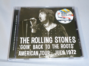 THE　ROLLING STONES/GOIN BACK TO THE ROOTS AMERICAN TOUR　JULY　1972　CD