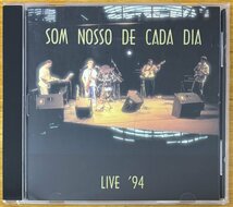 ◎SOM NOSSO DE CADA DIA / Live 94 (1994/10 Live / 70s Brazil産Prog) ※Brazil盤CD【 PROGRESSIVE ROCK WORLDWIDE PRW 024 】1994年発売_画像1