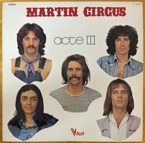 ●MARTIN CIRCUS / 3rd Acte III ( 3rd/1973年作/仏産Prog/フランス語/French Rock/Pop/路線変更 )※国内盤LP【 東宝 YX-8045 】1973年発売