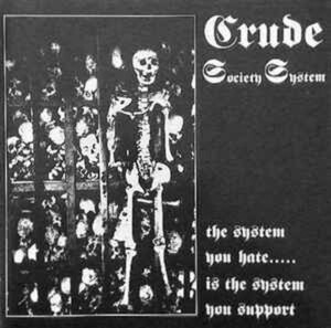 ＊中古CD CRUDE S.S/the system you hate...1992年作品音源集 SWEDEN HARDCORE PUNK ANTI-CIMEX AVSKUM TOTALITAR MOB47 DISARM