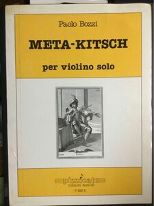 ヴァイオリン　META- KITSCH Paolo Bozzi Per violino solo輸入譜面中古