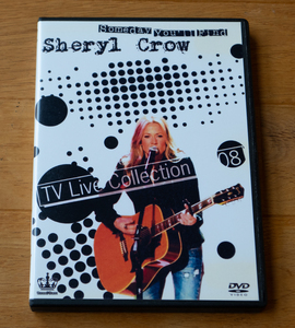 SHERYL CROW/TV LIVE COLLECTION 2008 Someday You’ll Find DVD