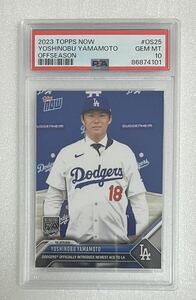 山本由伸 PSA 10 86874101 2023 TOPPS NOW OFFSEASON OS25 YOSHINOBU YAMAMOTO