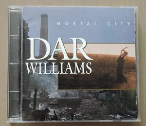 CD◎ DAR WILLIAMS ◎ MORTAL CITY ◎ 輸入盤 ◎ ◎