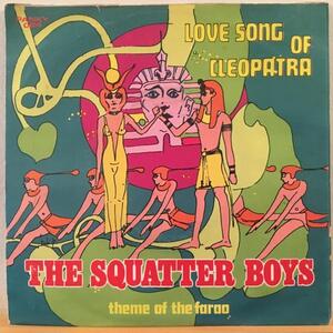 ★Squatter Boys/Love Song Of Cleopatra - Theme Of The Farao★EXOTIC SKA！