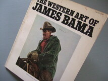 ★★ アメリカインディアン カーボーイ ウエスタン 西部劇 細密画「 洋書 画集 THE WESTERN ART OF JAMES BAMA 」_画像2