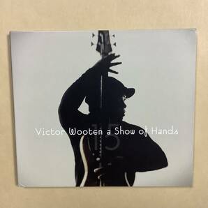 送料無料 VICTOR WOOTEN「A SHOW OF HANDS 15」輸入盤 デジパック仕様