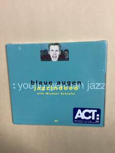 送料無料 JAZZINDEED with MICHAEL SCHIEFEL「BLAUE AUGEN」輸入盤 デジパック仕様 新品未開封品