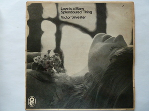 ★ムード ■ヴィクター・シルヴェスター/ VICTOR SILVESTER■LOVE IS A MANY SPLENDOURED THING