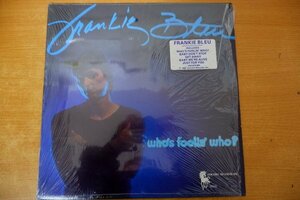 P3-036＜LP/US盤/美盤＞Frankie Bleu / Who's Foolin' Who?