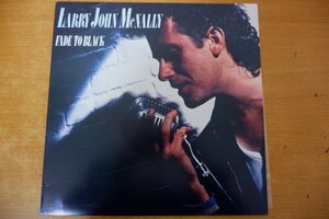 P3-089＜LP/US盤/美品＞Larry John McNally / Fade To Black