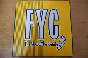 P3-139＜LP/UK盤/美盤＞FYC / The Raw & The Remix