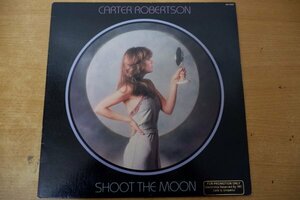 U3-299＜LP/US盤/美盤＞Carter Robertson / Shoot The Moon